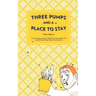 Three Pumps and a Place to Stay