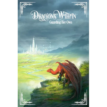 Dragons Within: Guarding Her Own