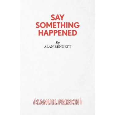 Say Something Happened