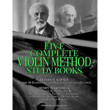 Kayser 36 Elementary and Progressive Studies (Etudes), Schradieck Complete Scale Studies & School of Violin Technics - Exercises: - in Promoting Dexte