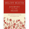 Journey to the Heart: Daily Meditations on the Path to Freeing Your Soul