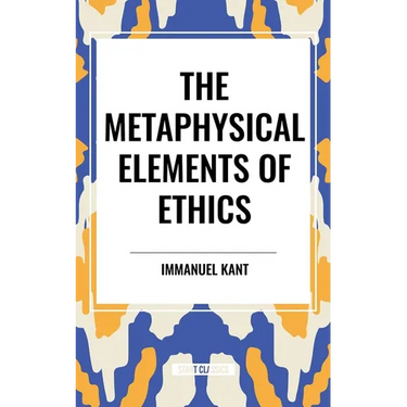Metaphysical Elements of Ethics