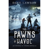 The Pawns of Havoc: An Envoys of Chaos Novella
