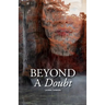 Beyond a Doubt: What happens when you unravel?