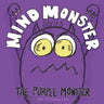 The Purple Monster: A Mind Monster Book