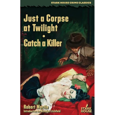 Just a Corpse at Twilight / Catch a Killer