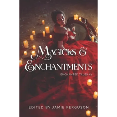 Magicks & Enchantments