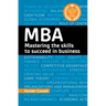 A Degree in a Book: MBA: Mastering the Skills to Succeed in Business
