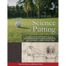 The Science of Putting
