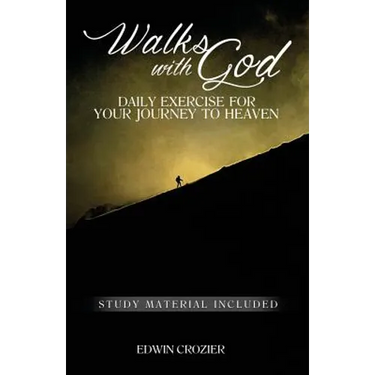Walks with God: Daily Exercise for Your Journey to Heaven