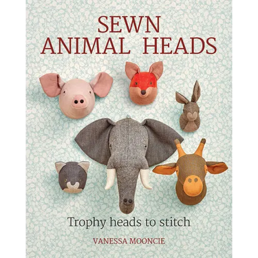 Sewn Animal Heads: Trophy Heads to Stitch