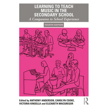 Learning to Teach Music in the Secondary School: A Companion to School Experience