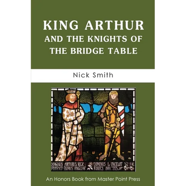 King Arthur and the Knights of the Bridge Table