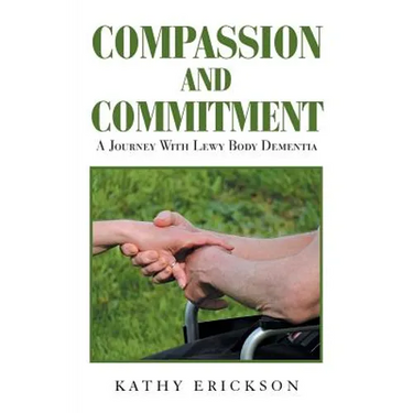 Compassion and Commitment: A Journey with Lewy Body Dementia