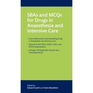 Sbas and McQs for Drugs in Anaesthesia and Intensive Care