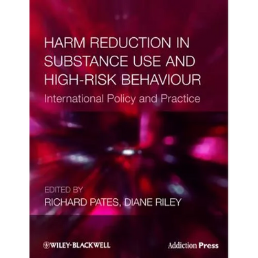 Harm Reduction in Substance Use and High-Risk Behaviour