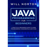 Java Programming for beginners: A piratical beginners guide to learn programming, fundamentals and code