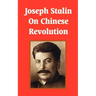 Joseph Stalin On Chinese Revolution