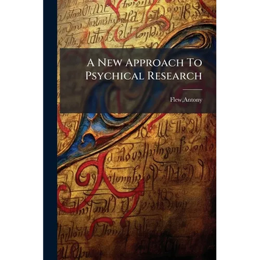 A New Approach To Psychical Research