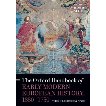 The Oxford Handbook of Early Modern European History, 1350-1750: Volume II: Cultures and Power