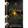 Clutching My Pearls For A Millionaire: An African American Romance