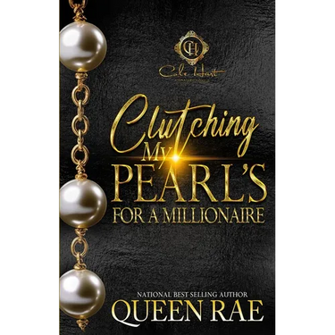 Clutching My Pearls For A Millionaire: An African American Romance