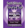 Self-Study Course for Performing Miracles and Healing: Companion Study Course for the Book Performing Miracles and Healing