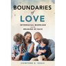 Boundaries of Love: Interracial Marriage and the Meaning of Race