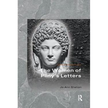 The Women of Pliny's Letters