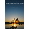 Dance into the World: Tanka Society of America Twentieth Anniversary Anthology