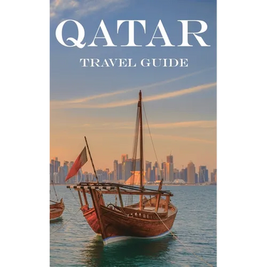 Qatar: Travel Guide