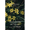 Reclaiming the Nectar and the Hum