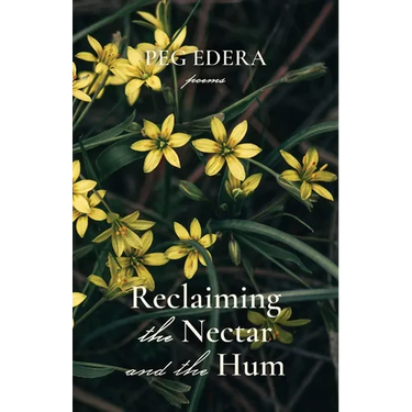 Reclaiming the Nectar and the Hum