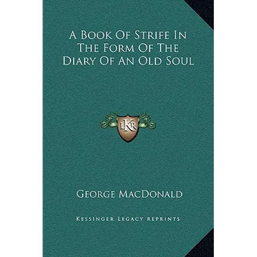 A Book of Strife in the Form of the Diary of an Old Soul