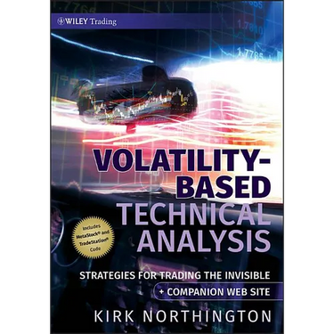 Volatility-Based Technical Analysis, Companion Web Site: Strategies for Trading the Invisible