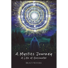 A Mystics Journey: A Life of Encounter