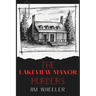 The Lakeview Manor Murders
