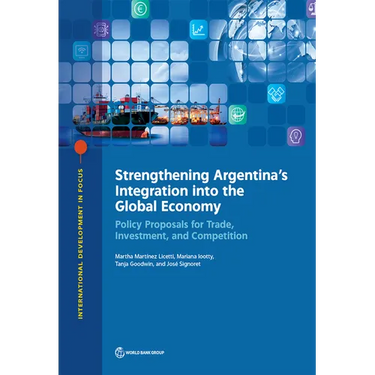 Strengthening Argentina's Integration into the Global Economy