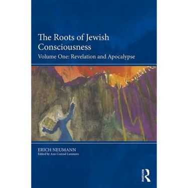 The Roots of Jewish Consciousness, Volume One: Revelation and Apocalypse
