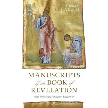 Manuscripts of the Book of Revelation: New Philology, Paratexts, Reception