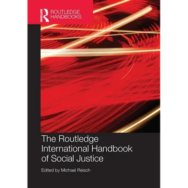 Routledge International Handbook of Social Justice