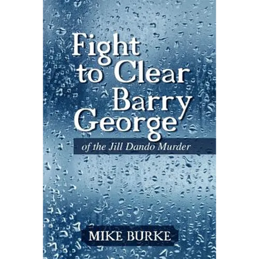 Fight to Clear Barry George: Of the Jill Dando Murder