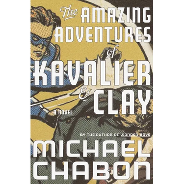 The Amazing Adventures of Kavalier & Clay