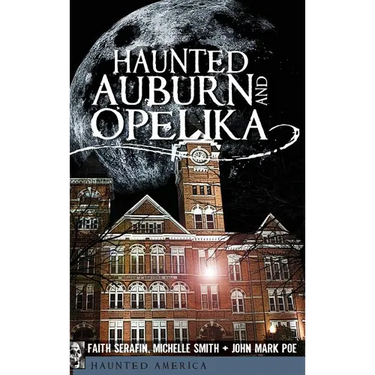 Haunted Auburn and Opelika