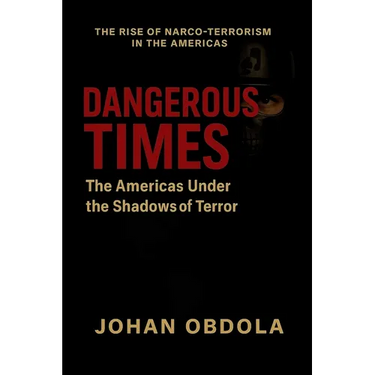 Dangerous Times: The Americas Under the Shadows of Terror