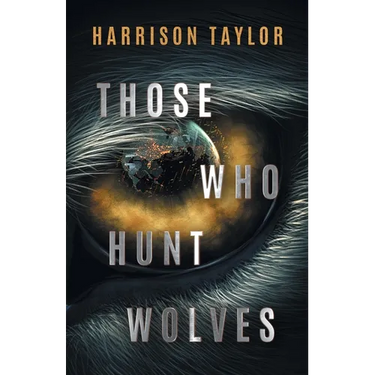 Those Who Hunt Wolves