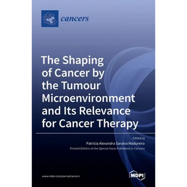 The Shaping of Cancer by the Tumour Microenvironment and Its Relevance for Cancer Therapy