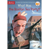 What Was the Boston Tea Party?