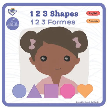 1 2 3 Shapes - 1 2 3 Formes: Bilingual French-English Book, Livre bilingue français-anglais