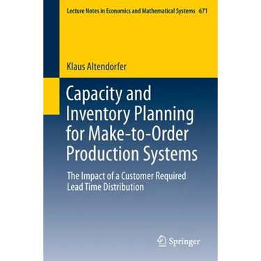 Capacity and Inventory Planning for Make-To-Order Production Systems: The Impact of a Customer Required Lead Time Distribution